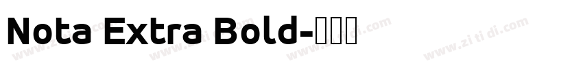 Nota Extra Bold字体转换